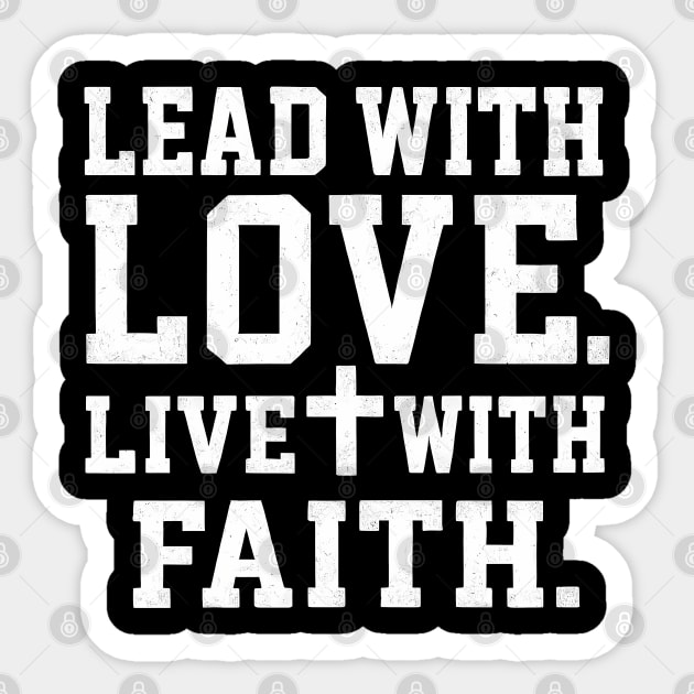 Lead With Love Live With Faith Christian Gift Sticker by The Fatherhood Brand